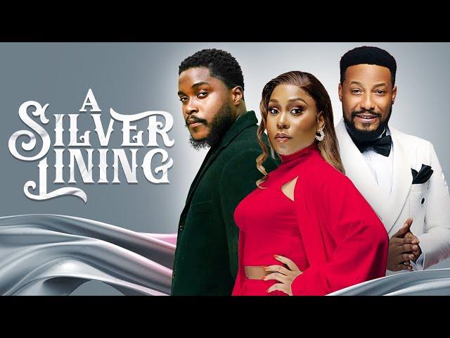 A SILVER LINING  - Nigerian Movies 2024 Latest Full Movies