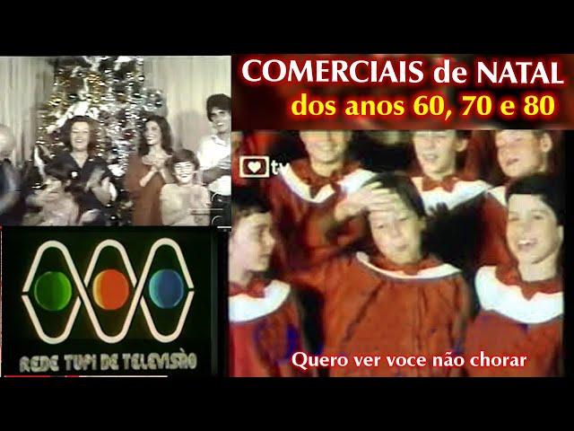 COMERCIAIS de NATAL dos anos 60, 70 e 80 - TV TUPI, EXCELSIOR, e outras