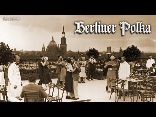 Berliner Polka [German Schlager][+English translation]