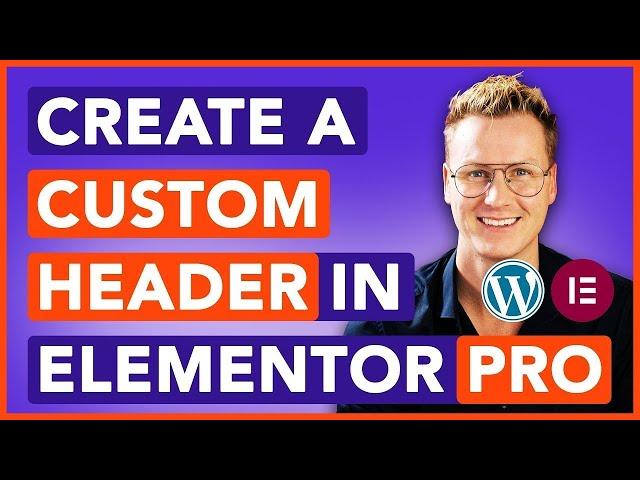 Create A Unique Header With Elementor Pro: Step-by-step Guide