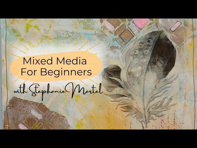 Mixed Media Painting For Beginners -- Gentle