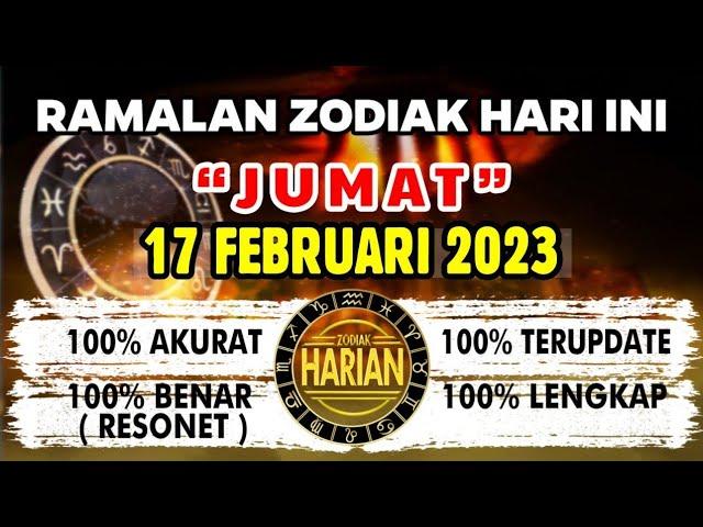 RAMALAN ZODIAK HARI INI JUMAT | 17 FEBRUARI 2023 LENGKAP DAN AKURAT