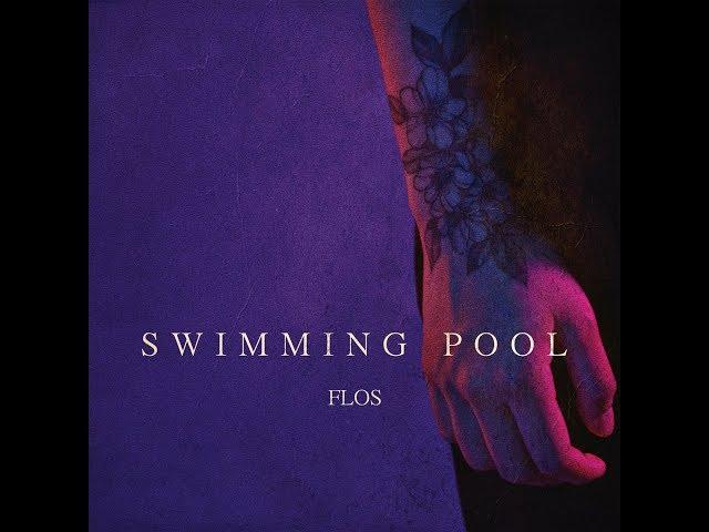 FLOS (플로스)_Swimming Pool (Prod. @beenintheclub) [PurplePine Entertainment]