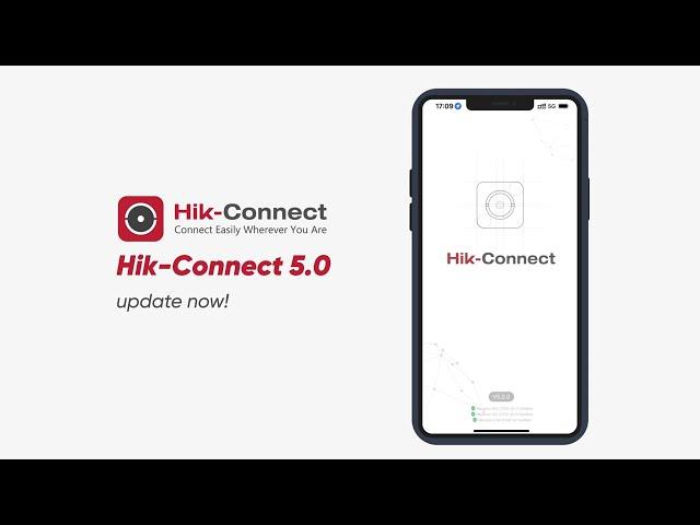 Upgrade Your Experience with Hik Connect 5.0