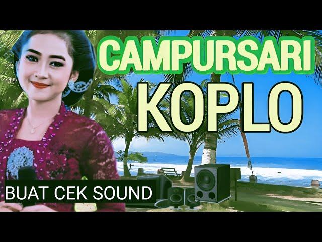 CAMPURSARI KOPLO FULL BASS AUDIO JERNIH - COCOK BUAT CEK SOUND ATAU TEMAN SANTAI DI RUMAH