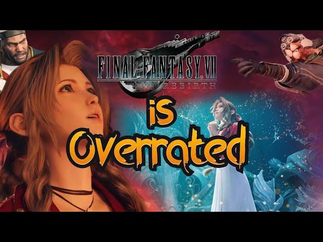 Final Fantasy VII Rebirth is Severely Overrated | Rayl Deal Review