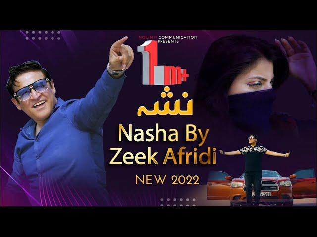 Zeek afridi | Full Song NASHA | With out BTS 2022 | HD