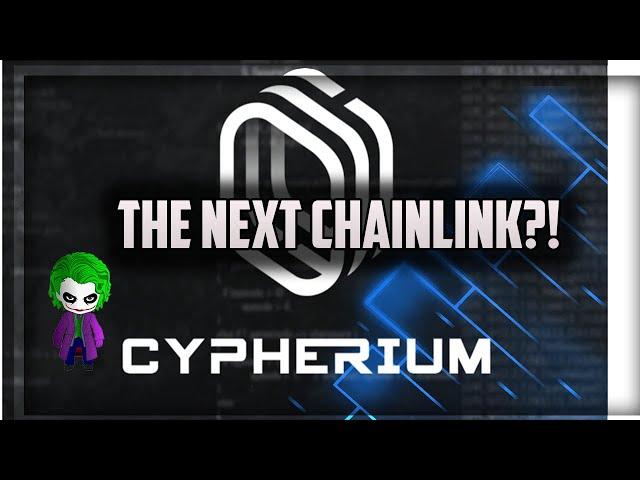 THE NEXT CHAINLINK?!  |  CRYPTO JOKER REVIEWS CYPHERIUM