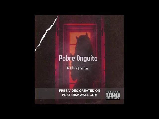 RABI YAMILET, ONGUITO - POBRE ONGUITO