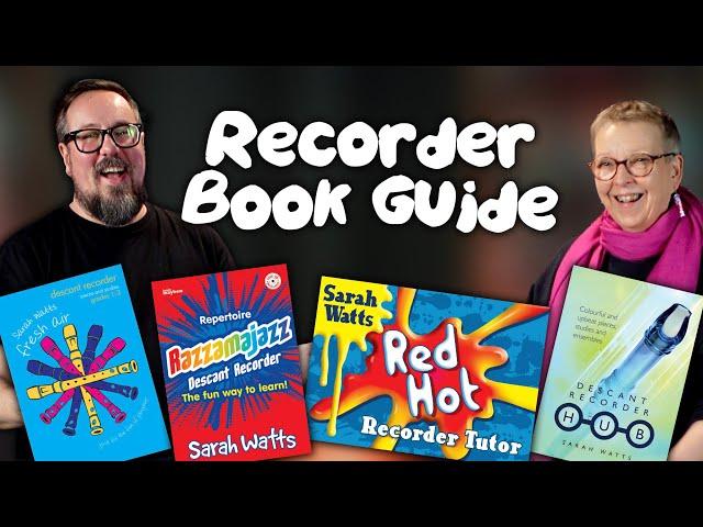 Which recorder book is best for you? | Sarah Watts Book Guide