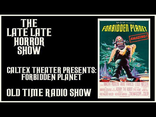 CALTEX RADIO THEATER: FORBIDDEN PLANET RADIO SCIENCE FICTION