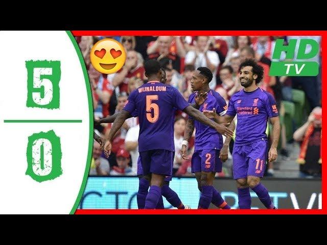 LIVERPOOL Vs NAPOLI 5 0 HIGHLIGHTS 4 August 2018