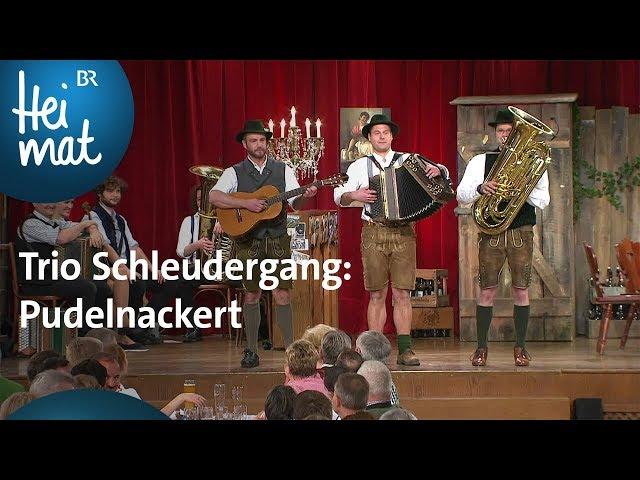 Trio Schleudergang: Pudelnackert | Brettl-Spitzen | BR Heimat - Die beste Volksmusik