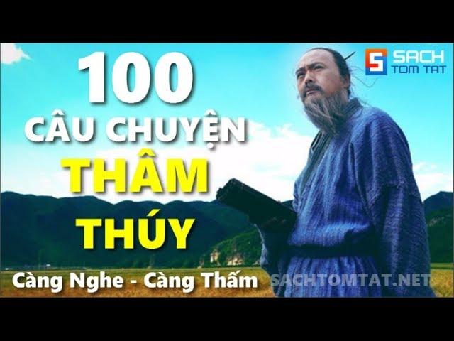 100 Câu Chuyện THÂM THÚY về CUỘC SỐNG - Càng Nghe Càng Thấm! [BẢN MỚI]