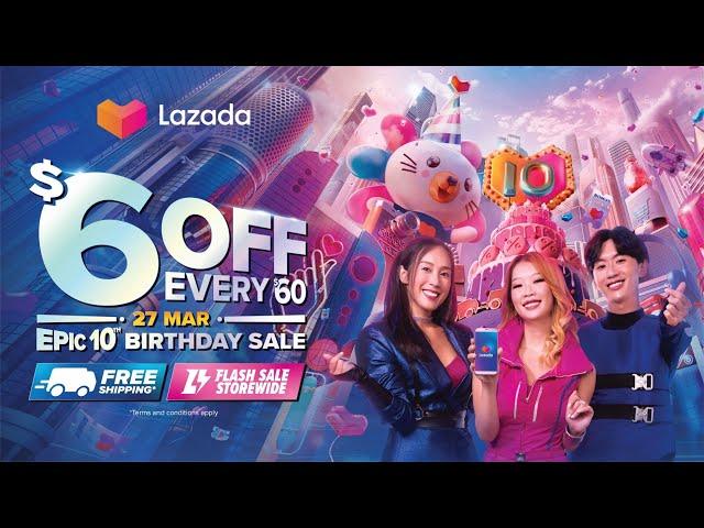 Lazada Epic 10th Birthday Sale on 27 March