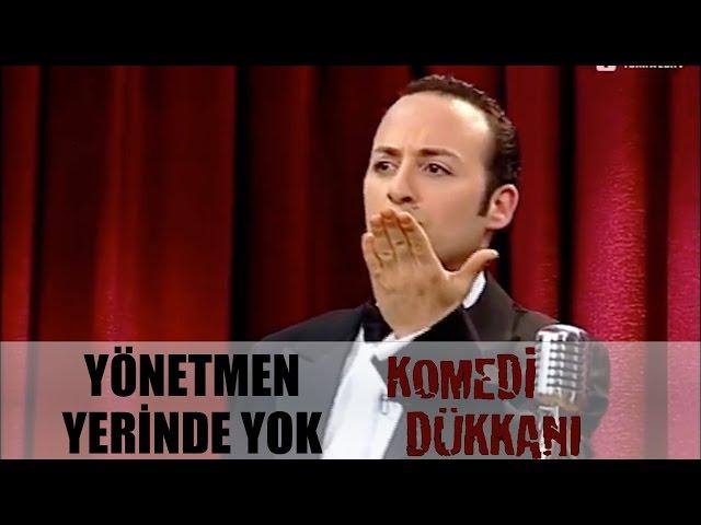 Komedi Dükkanı 17.Bölüm - Yönetmen Yerinde Yok