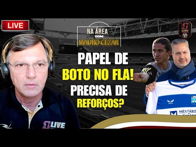 PAPEL DE JOSÉ BOTO NO FLA! PRECISA DE REFORÇOS? ELEIÇÃO E + | DEBATE AO VIVO COM MAURO CEZAR #139