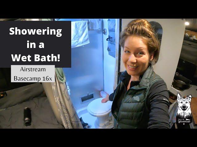 Showering in an RV Wet Bath | Tips & Tricks | Airstream Basecamp 16x | Sponsored by Waggle