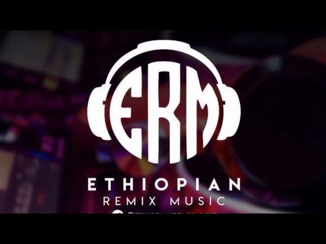 ETHIOPIAN REMIX MUSIC DJ MILLA, GOJEW BEATS, DJ MUSSE, MOSE MSALE ,DJ EYOBED,DJ ROPHNAN AND SO MORE