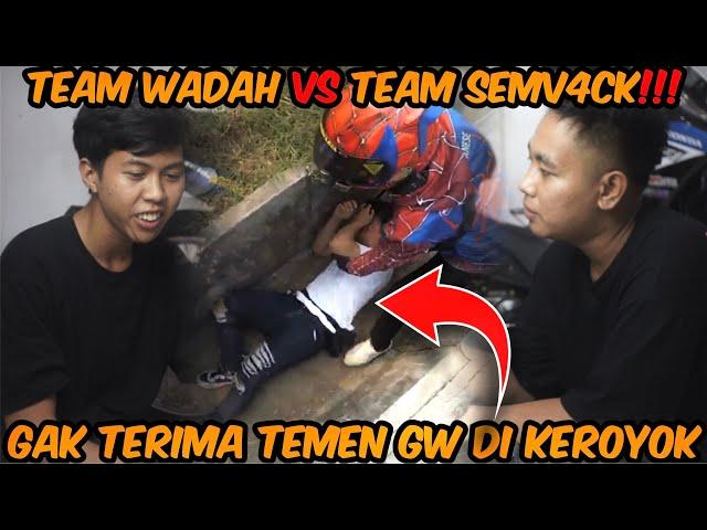 EXKLUSIF ‼️ klarifikasi anggota TEAM WADAH ribut sama TEAM SEMVACK ternyata ini penyebab nya ‼️