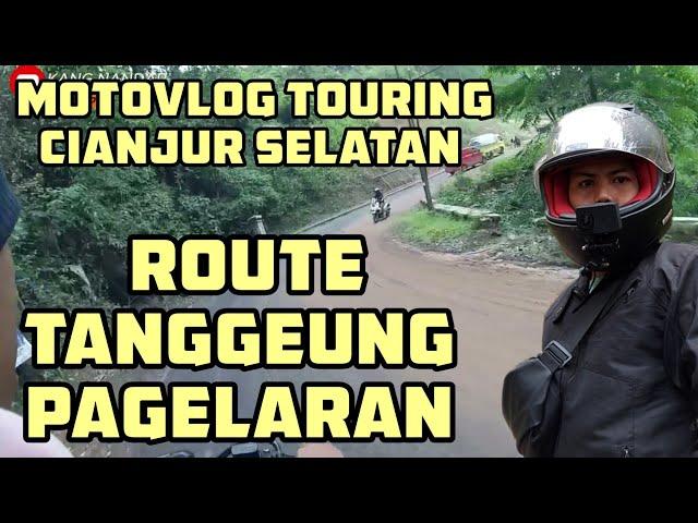 Vlog Touring Perjalanan Touring Route Tanggeng - Pagelaran Cianjur Selatan | Jalan-jalan | Momotoran