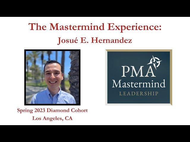 The Mastermind Experience: Josué E. Hernandez (Clip)