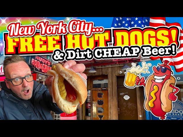 FREE HOT DOGS & Dirt Cheap BEERS in New York City - COMPLETELY and UTTERLY FREE OF CHARGE!