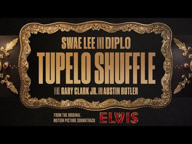 Swae Lee & Diplo  - Tupelo Shuffle (From The Original Motion Picture Soundtrack ELVIS) (Audio)