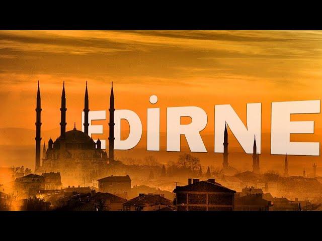 Edirne'den Bildiriyoruz | Türkiye Turu 41. Şehir