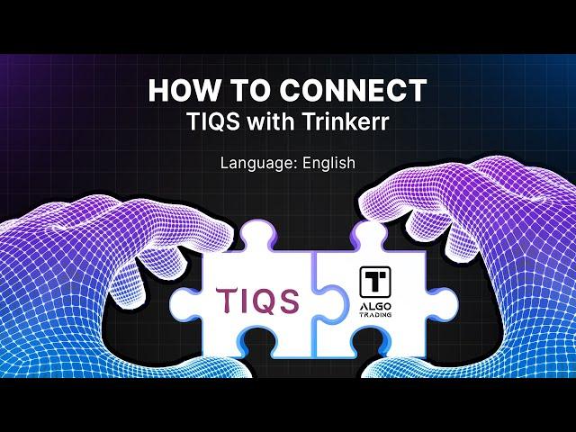 How To Connect TIQS with Trinkerr—Free Demo (English)