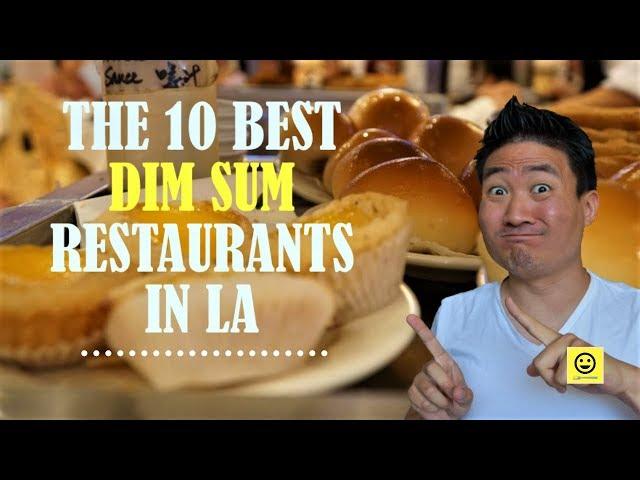 10 Best DIM SUM Restaurants in Los Angeles