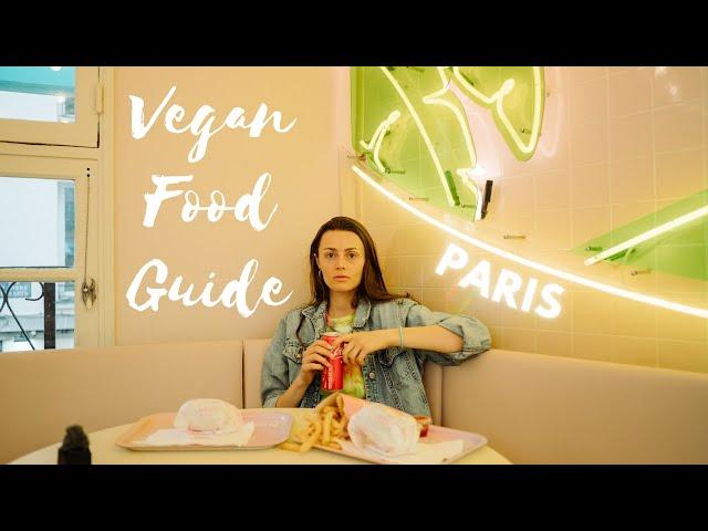 PARIS VEGAN FOOD GUIDE | my favorite Restaurants in Paris