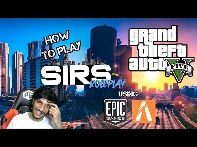 How To Play GTA V Roleplay On PC Full Guide 2020 | GTA V FiveM SIRS Server