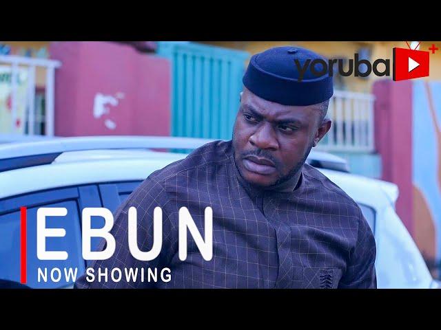 Ebun Latest Yoruba Movie 2021 Drama Starring Odunlade Adekola | Fathia Balogun | Kemi Korede