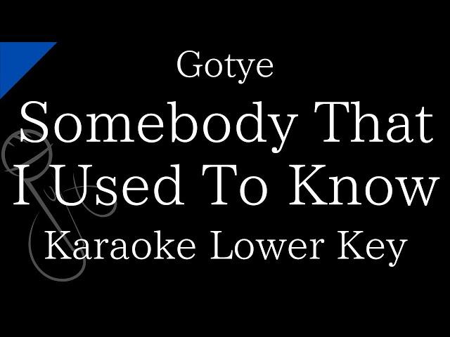 【Karaoke Instrumental】Somebody That I Used To Know / Gotye【Lower Key】