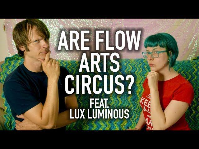 Are the Flow Arts Circus?