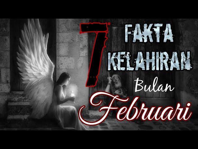 7 Fakta Kelahiran Bulan Februari