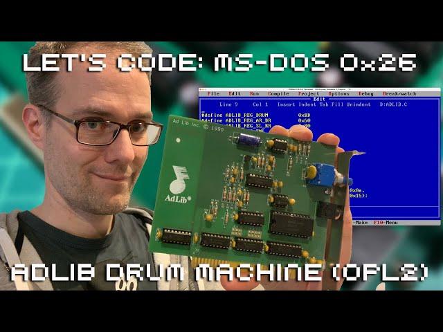 Let's Code MS DOS 0x26: AdLib Drum Machine