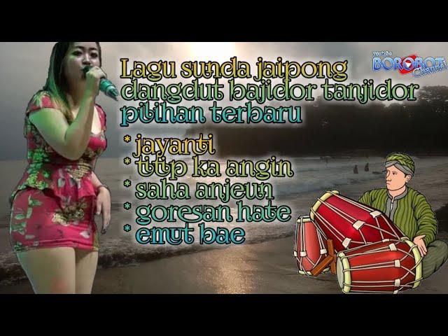 album lagu sunda jaipong dangdut bajidor pilihan terbaik