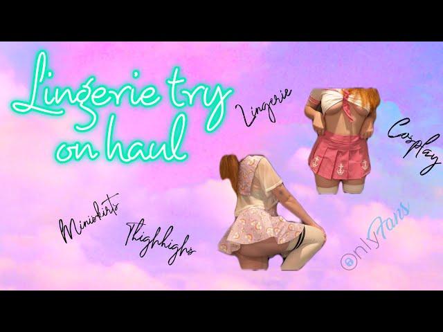 Lingerie try on haul- miniskirts thigh highs and lingerie