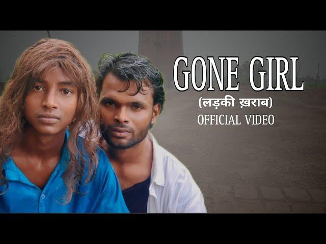 Badshah - Gone Girl (लड़की ख़राब) official music video | Shakshi | Vaidiya | Surendra Kumar