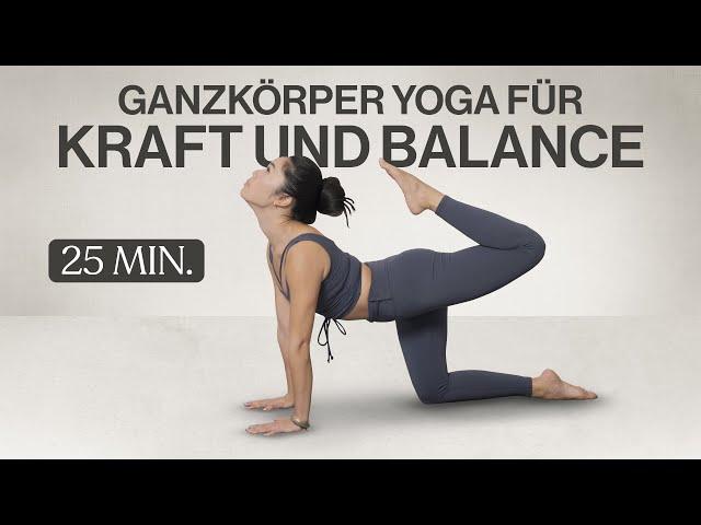 Ganzkörper Yoga: 25 Minuten für Kraft und Balance