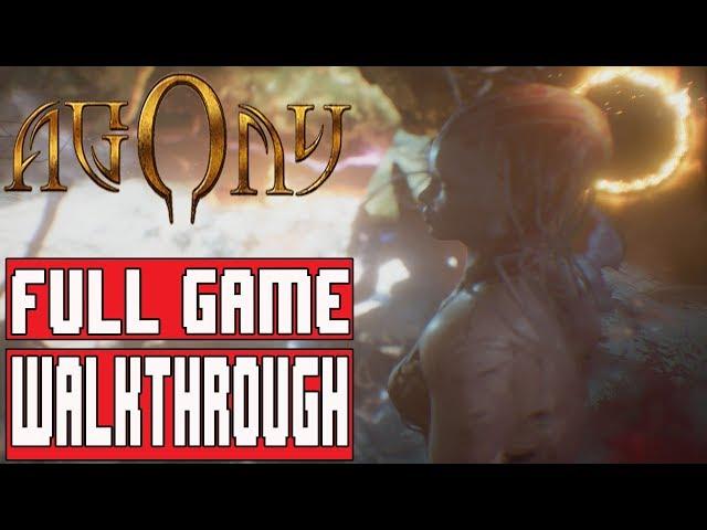 AGONY Full Game Walkthrough - No Commentary (#Agony Full Game Walkthrough) 2018