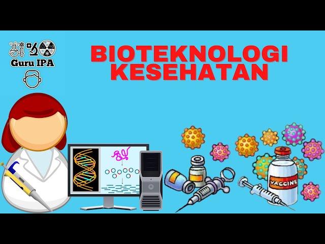 penerapan bioteknologi di bidang kesehatan