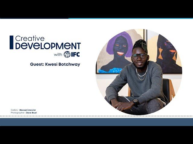 Kwesi Botchway: Creating Art, Creating Community