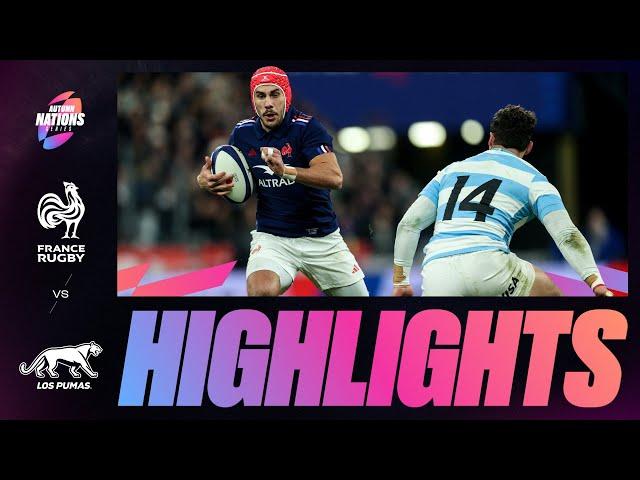 HIGHLIGHTS | FRANCE V ARGENTINA | AUTUMN NATIONS SERIES