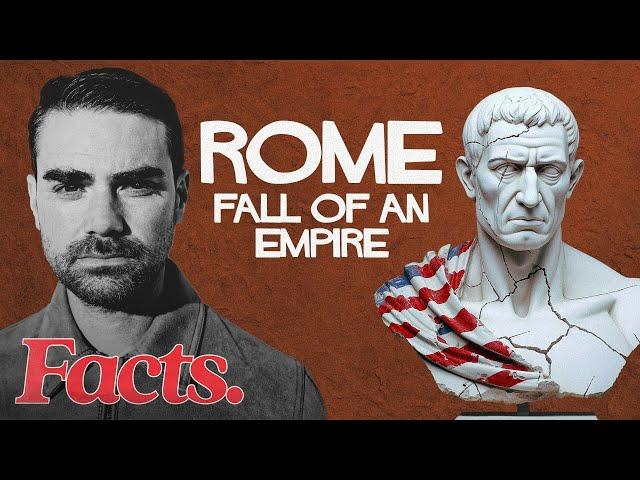 The Fall of The Roman Empire | Facts Ep. 12