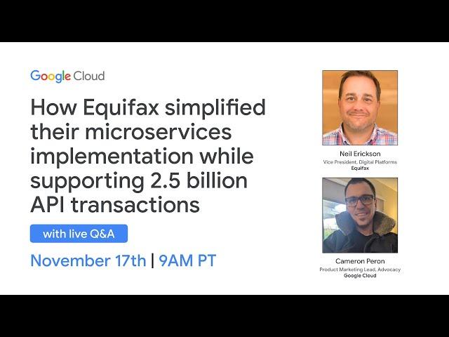 How Equifax simplified their microservices implementation while supporting 2.5B API transactions