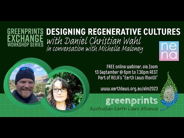 Designing Regenerative Cultures - with Daniel Christian Wahl in conversation with Michelle Maloney