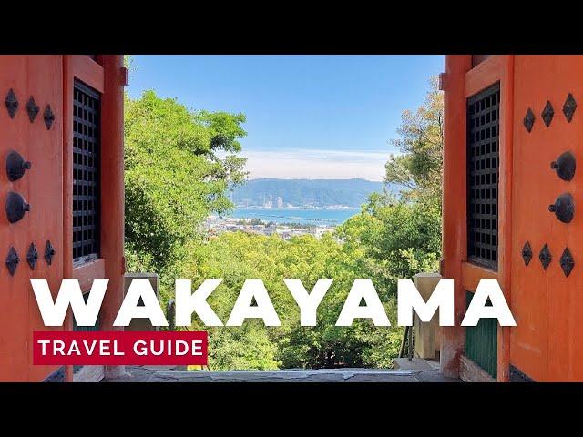 WAKAYAMA, JAPAN Travel Guide | Happy Trip